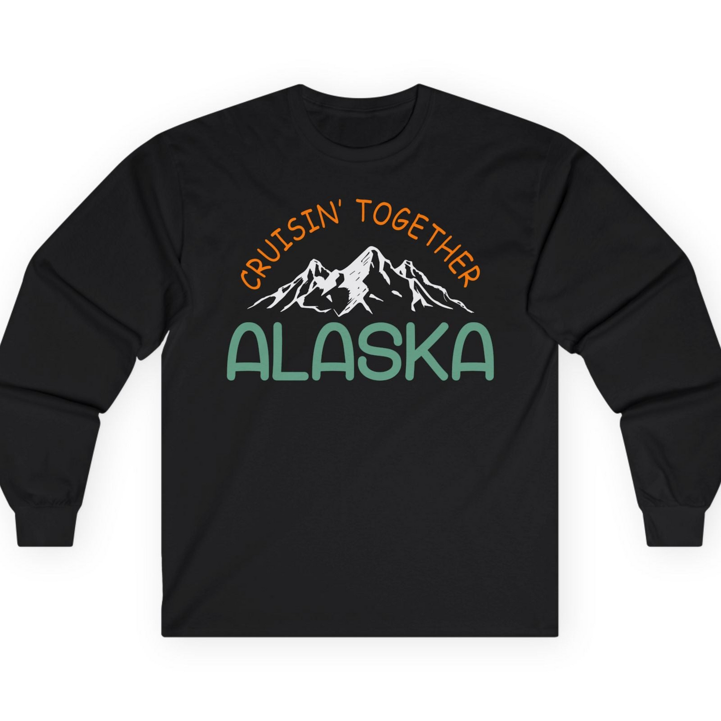 Cruisin Together Alaska Mountain Adventure Cruise Graphic Shirt — Long Sleeve T-Shirt – Black – Alaska Cruise Shirts