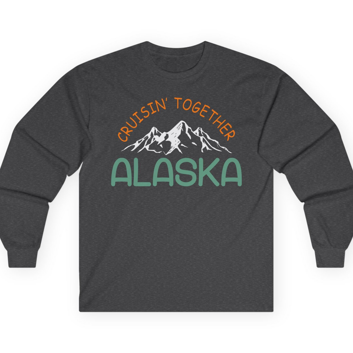 Cruisin Together Alaska Mountain Adventure Cruise Graphic Shirt — Long Sleeve T-Shirt – Dark Heather – Alaska Cruise Shirts