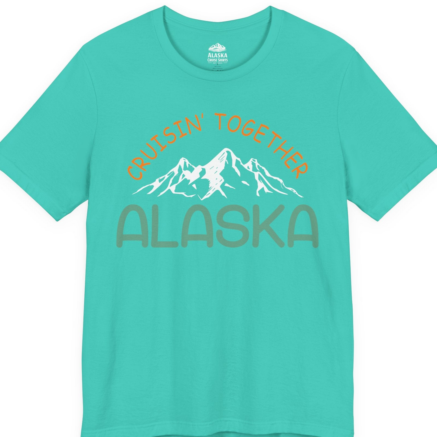 Cruisin Together Alaska Mountain Adventure Cruise Graphic Shirt — Premium Tee T-Shirt – Teal – Alaska Cruise Shirts