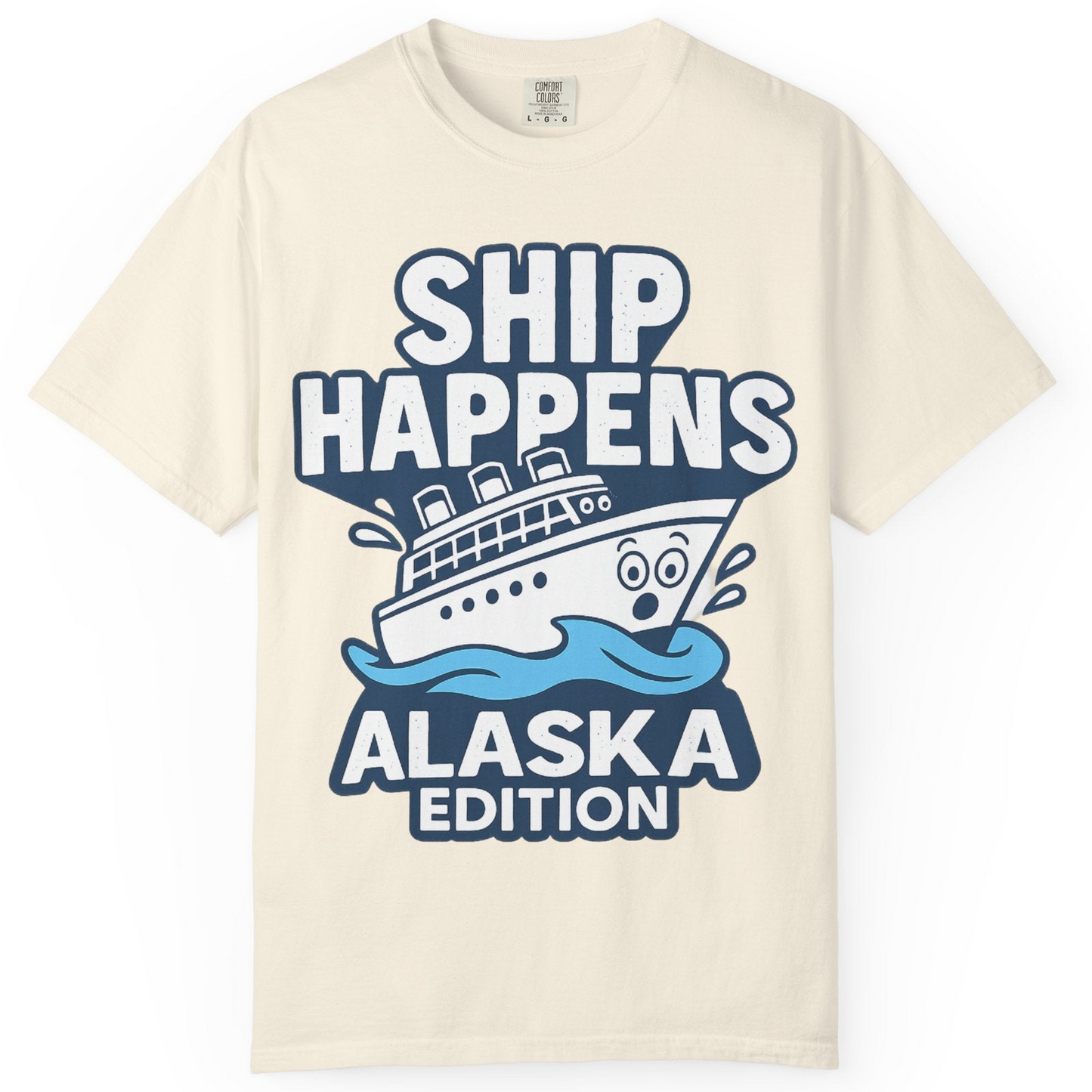 Ship Happens Alaska Cruise Shirt T-Shirt – Ivory – Alaska Cruise Shirts