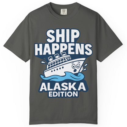 Ship Happens Alaska Cruise Shirt T-Shirt – Pepper – Alaska Cruise Shirts