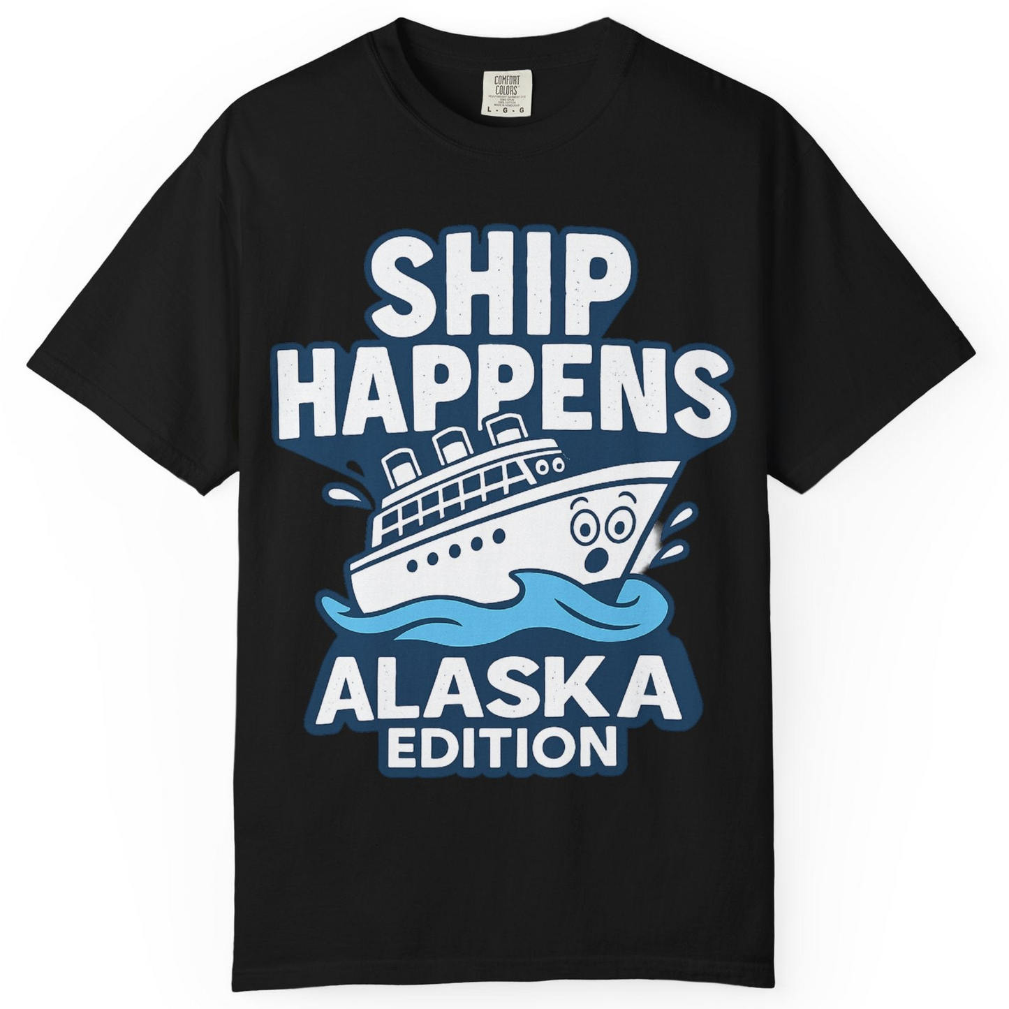 Ship Happens Alaska Cruise Shirt T-Shirt – Black – Alaska Cruise Shirts
