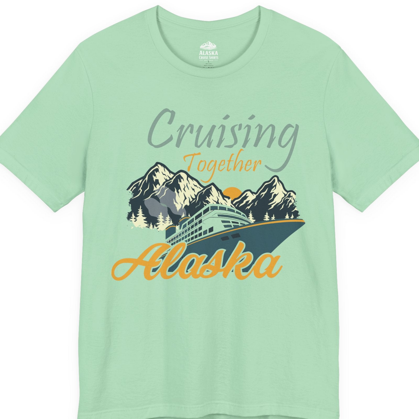 Cruising Together Alaska Mountains Family Alaska Cruise Adventure Shirt — Premium Tee T-Shirt – Mint – Alaska Cruise Shirts