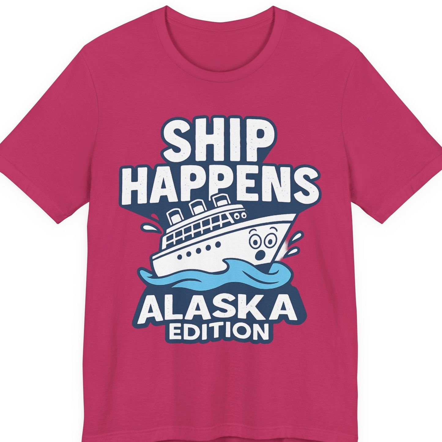 Ship Happens Alaska Cruise Shirt T-Shirt – Berry – Alaska Cruise Shirts