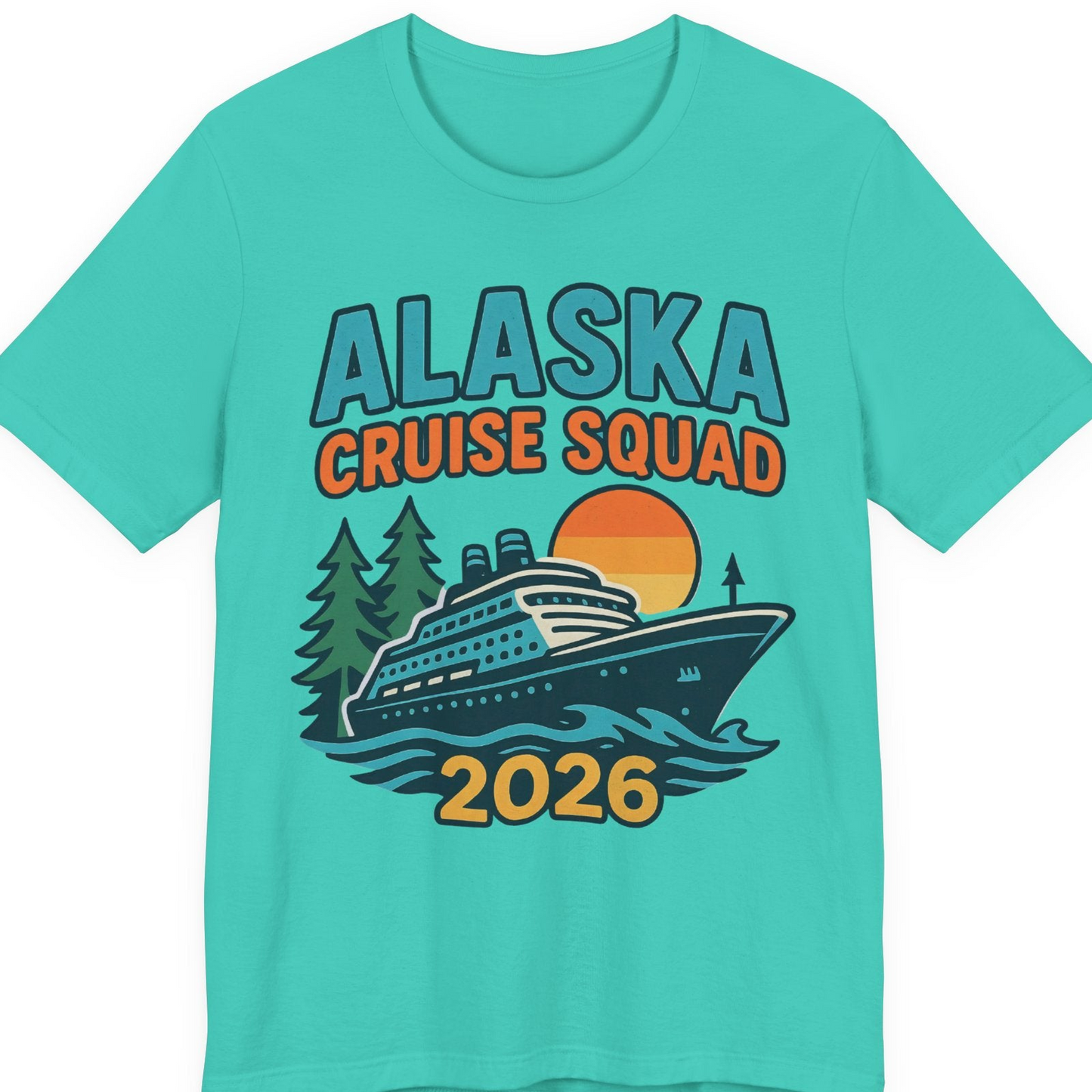 Alaska Cruise Squad Shirt T-Shirt – Teal – Alaska Cruise Shirts