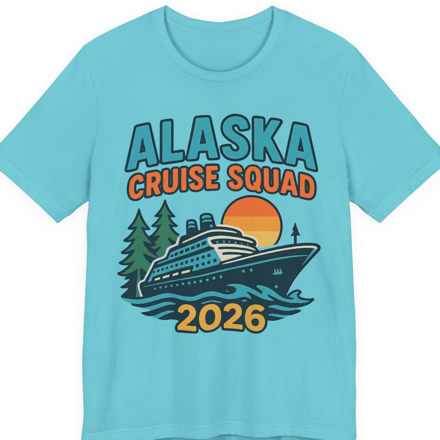 Alaska Cruise Squad Shirt T-Shirt – Turquoise – Alaska Cruise Shirts