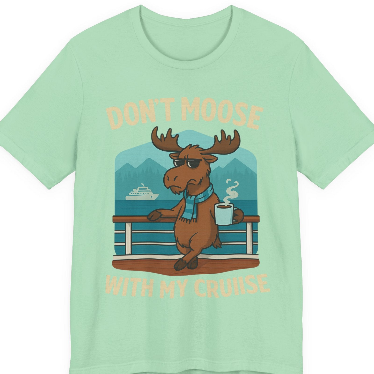 Funny Moose on Alaska Cruise Ship Shirt T-Shirt – Mint – Alaska Cruise Shirts