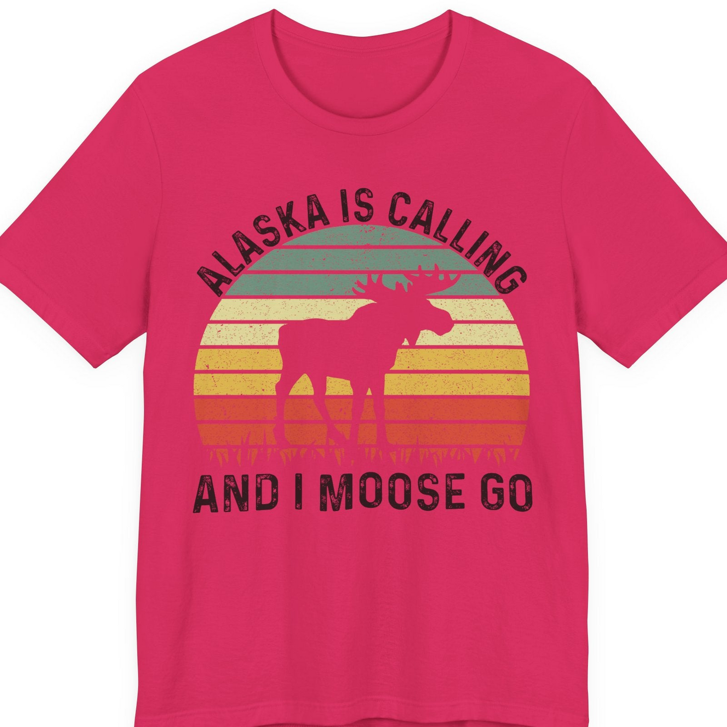 Alaska Is Calling And I Moose Go Retro Sunset Moose Graphic Shirt — Premium Tee T-Shirt – Fuchsia – Alaska Cruise Shirts
