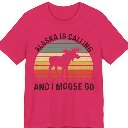 Alaska Is Calling And I Moose Go Retro Sunset Moose Graphic Shirt — Premium Tee T-Shirt – Fuchsia – Alaska Cruise Shirts