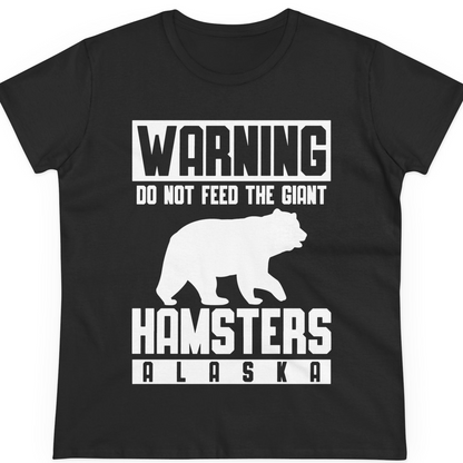Funny Alaska Bear Giant Hamster Warning Sign Shirt for Travelers — Ladies Tee T-Shirt – Black – Alaska Cruise Shirts