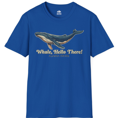 Whale Hello There Alaska Cruise Shirt T-Shirt – Royal – Alaska Cruise Shirts