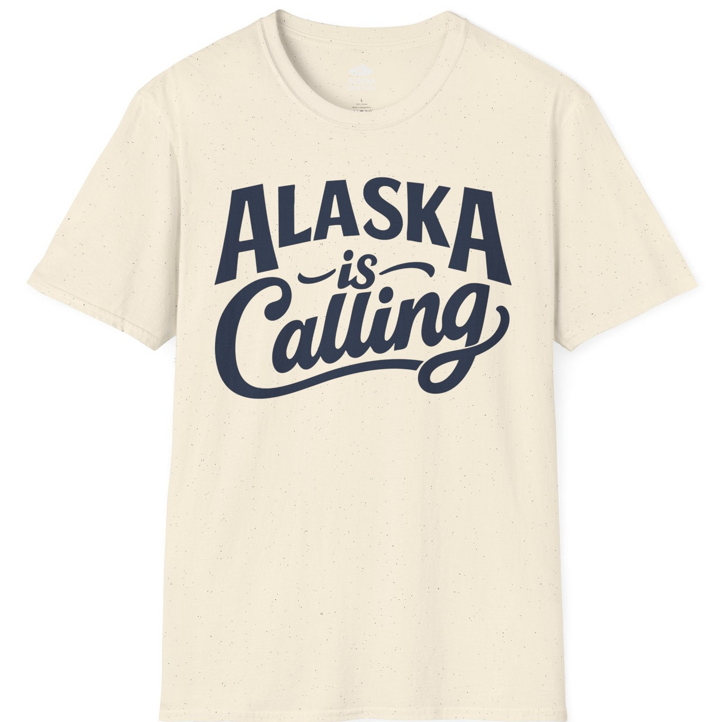 Alaska Is Calling Shirt T-Shirt – Natural – Alaska Cruise Shirts