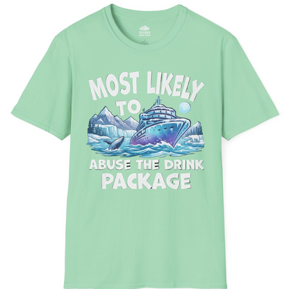 Funny Alaska Cruise Shirt T-Shirt – Mint Green – Alaska Cruise Shirts