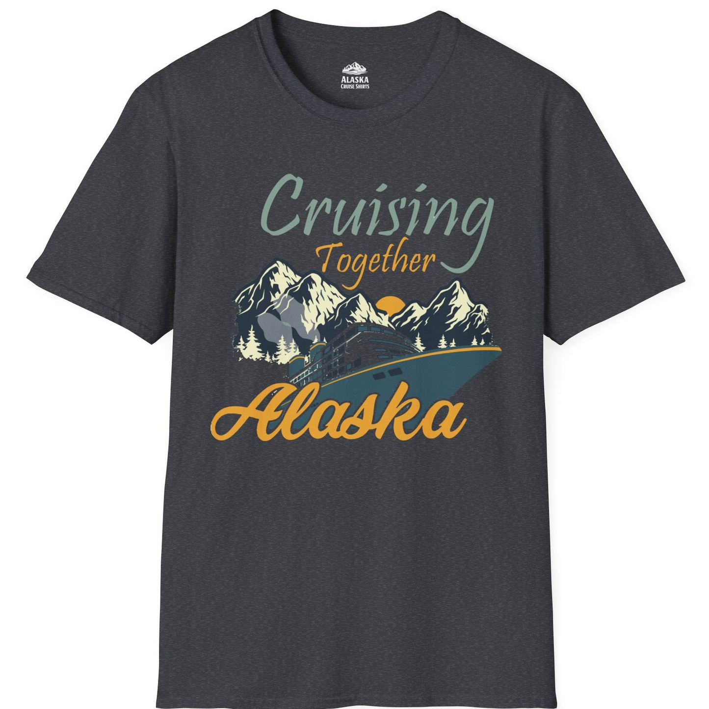 Cruising Together Alaska Mountains Family Alaska Cruise Adventure Shirt — T-Shirt T-Shirt – Dark Heather Grey – Alaska Cruise Shirts
