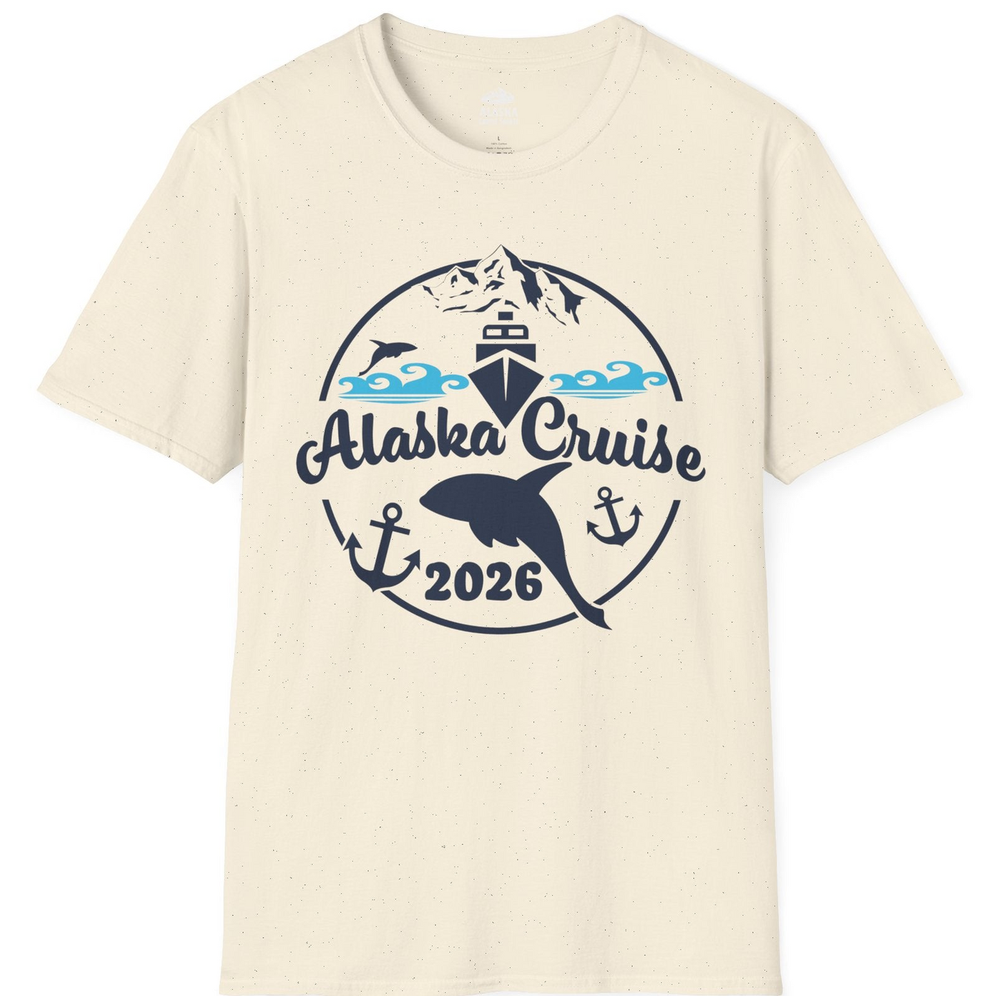 Alaska Cruise 2026 Shirt T-Shirt – Natural – Alaska Cruise Shirts