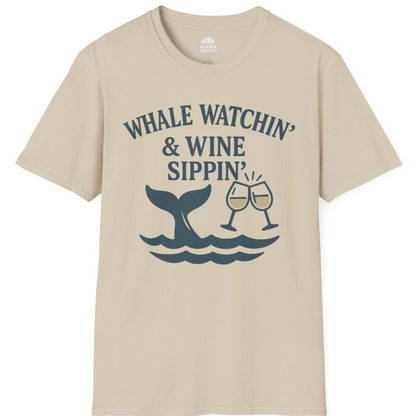 Whale Watching and Wine Sippin Shirt T-Shirt – Sand – Alaska Cruise Shirts