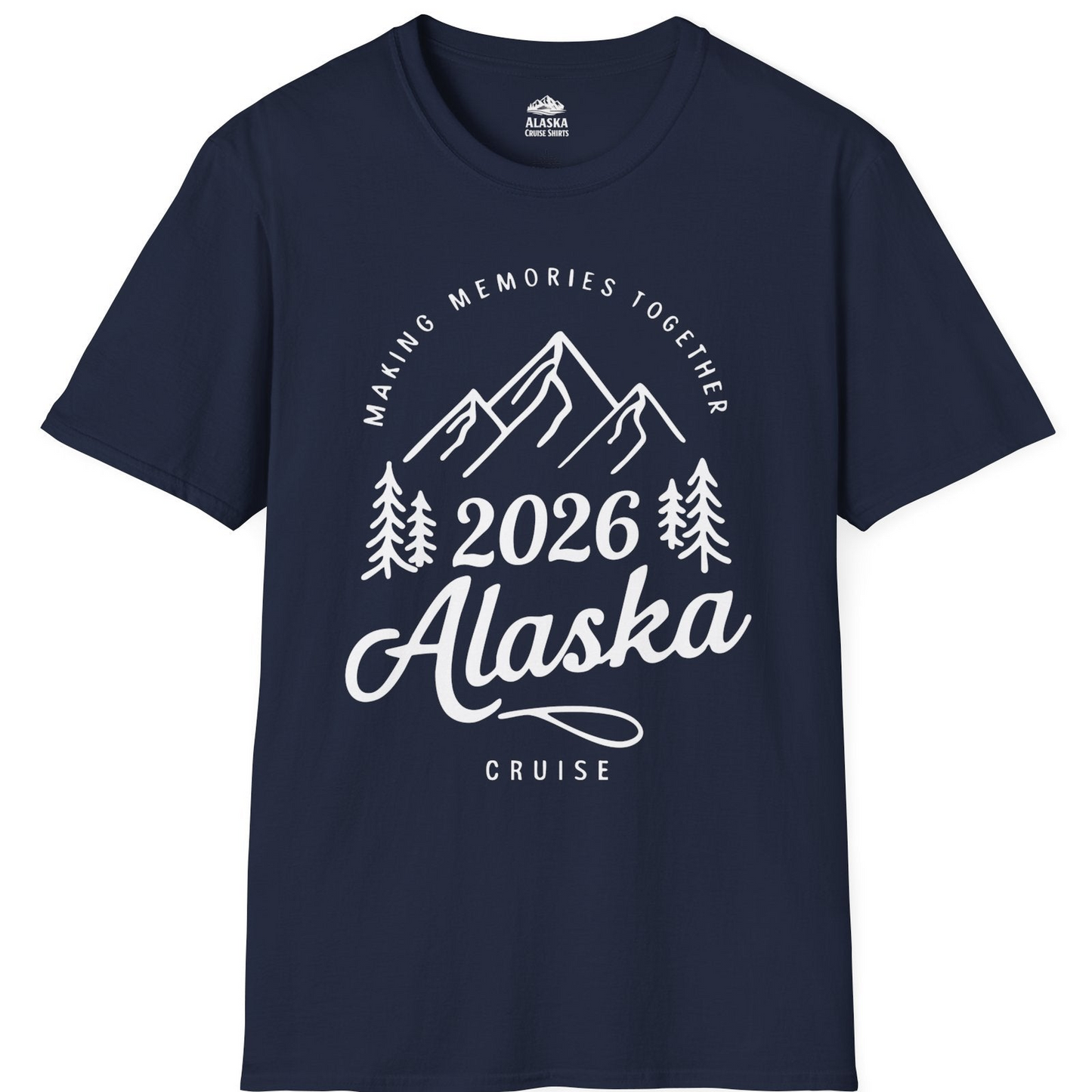 2026 Alaska Cruise Making Memories Shirt T-Shirt – Navy – Alaska Cruise Shirts
