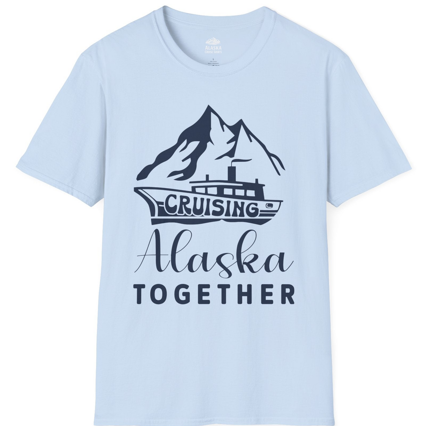 Cruising Alaska Together Mountains and Ship Family Cruise Shirt — T-Shirt T-Shirt – Light Blue – Alaska Cruise Shirts