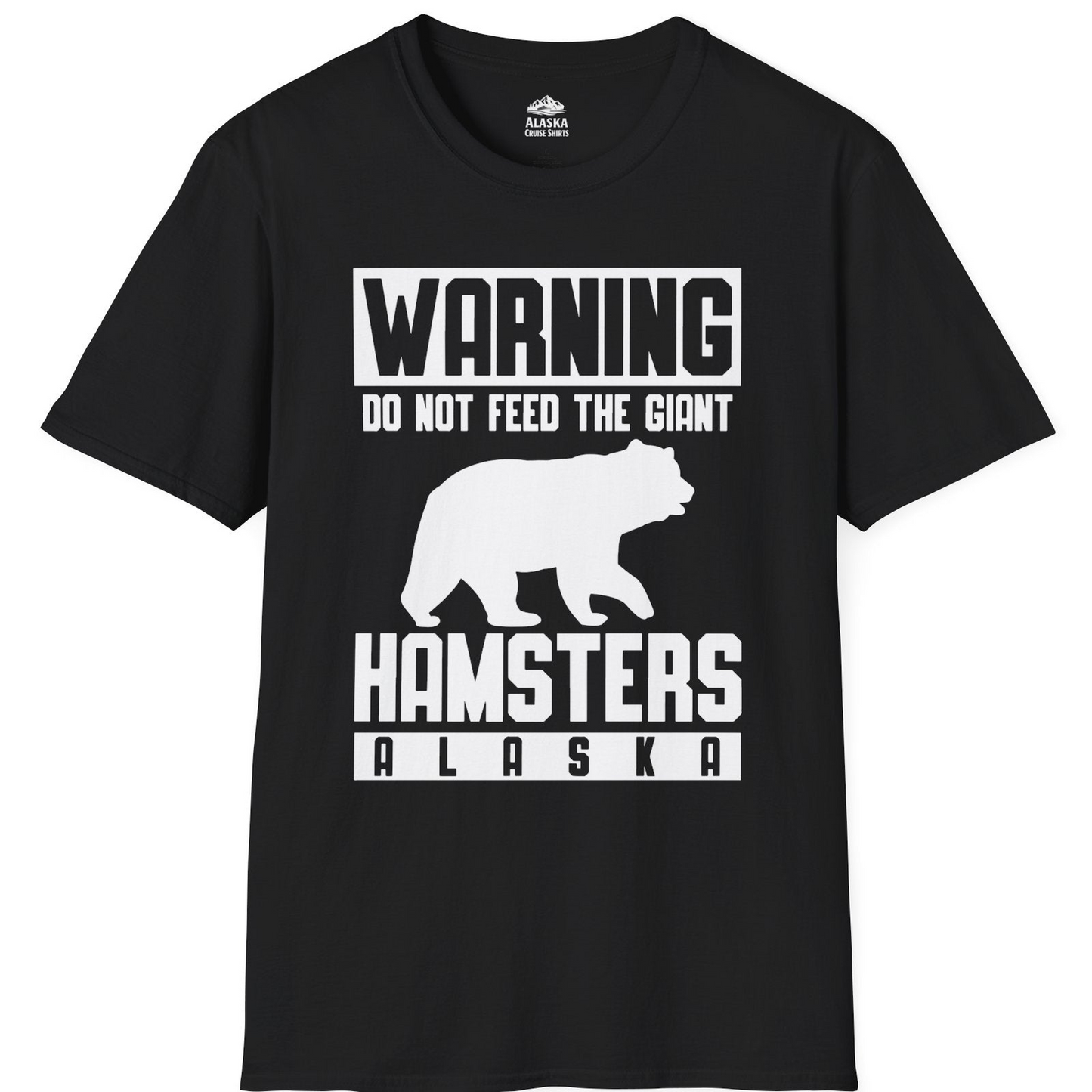 Funny Alaska Bear Giant Hamster Warning Sign Shirt for Travelers — T-Shirt T-Shirt – Black – Alaska Cruise Shirts