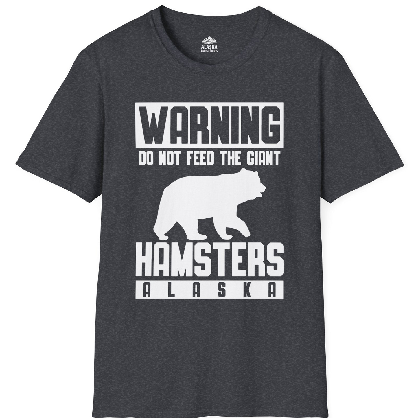 Funny Alaska Bear Giant Hamster Warning Sign Shirt for Travelers — T-Shirt T-Shirt – Dark Heather Grey – Alaska Cruise Shirts