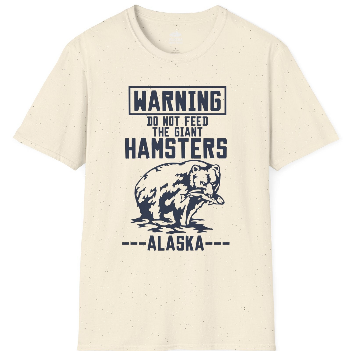 Funny Alaska Bear Warning Sign Shirt T-Shirt – Natural – Alaska Cruise Shirts