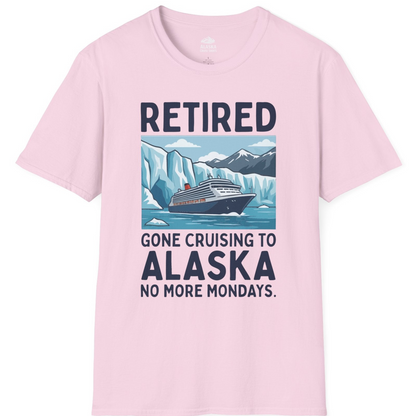 Retired Gone Cruising Alaska Shirt T-Shirt – Light Pink – Alaska Cruise Shirts