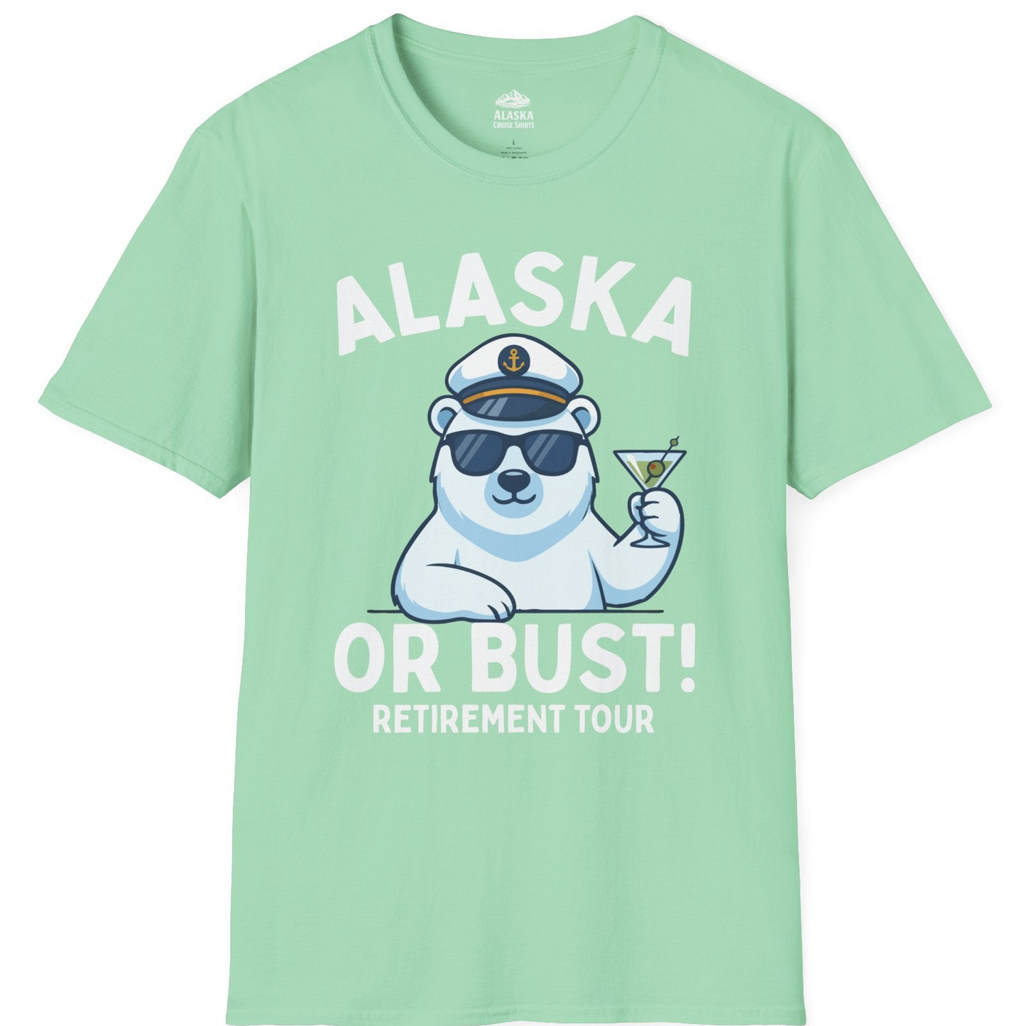Alaska Retirement Cruise Shirt T-Shirt – Mint Green – Alaska Cruise Shirts