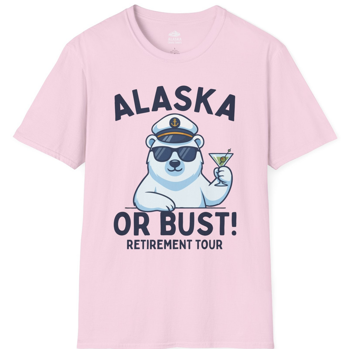 Alaska Retirement Cruise Shirt T-Shirt – Light Pink – Alaska Cruise Shirts
