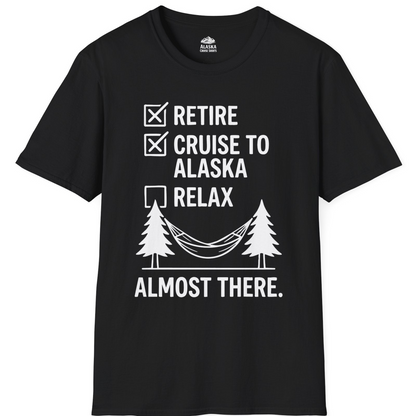 Alaska Cruise Retirement Checklist Shirt T-Shirt – Black – Alaska Cruise Shirts