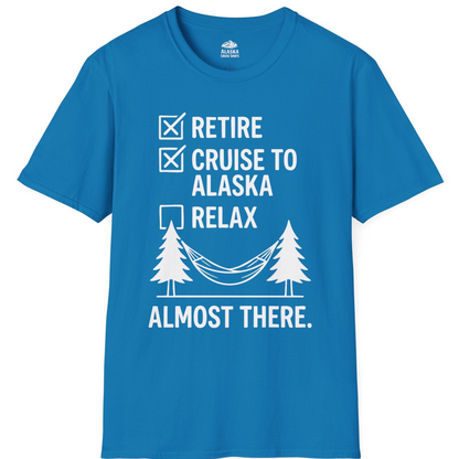 Alaska Cruise Retirement Checklist Shirt T-Shirt – Sapphire – Alaska Cruise Shirts