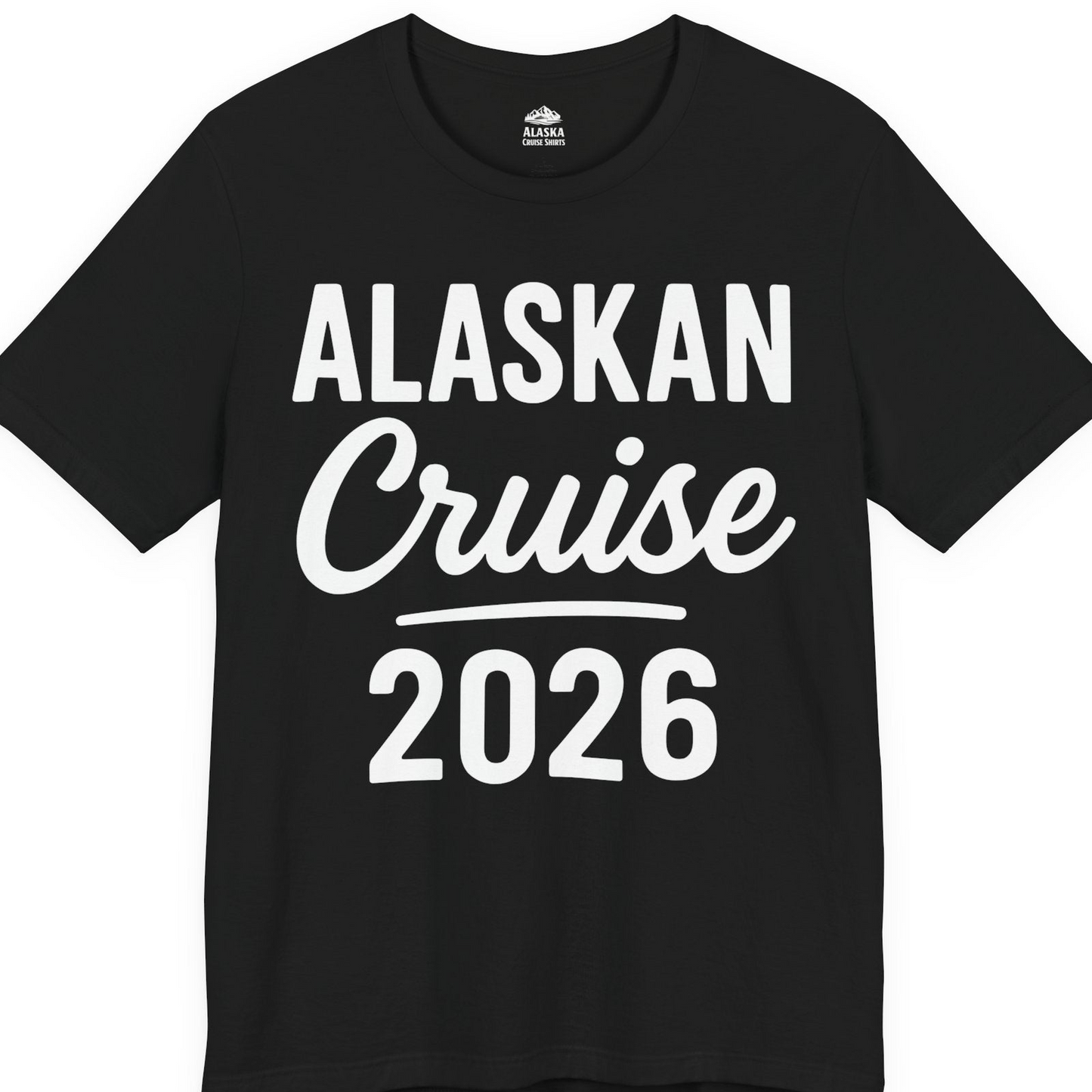 Alaskan Cruise 2026 Bold Script Vacation Group Travel Shirt — Premium Tee T-Shirt – Black – Alaska Cruise Shirts
