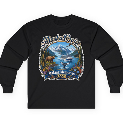 Alaska Cruise 2026 Making Memories Nature Travel Shirt — Long Sleeve T-Shirt – Black – Alaska Cruise Shirts