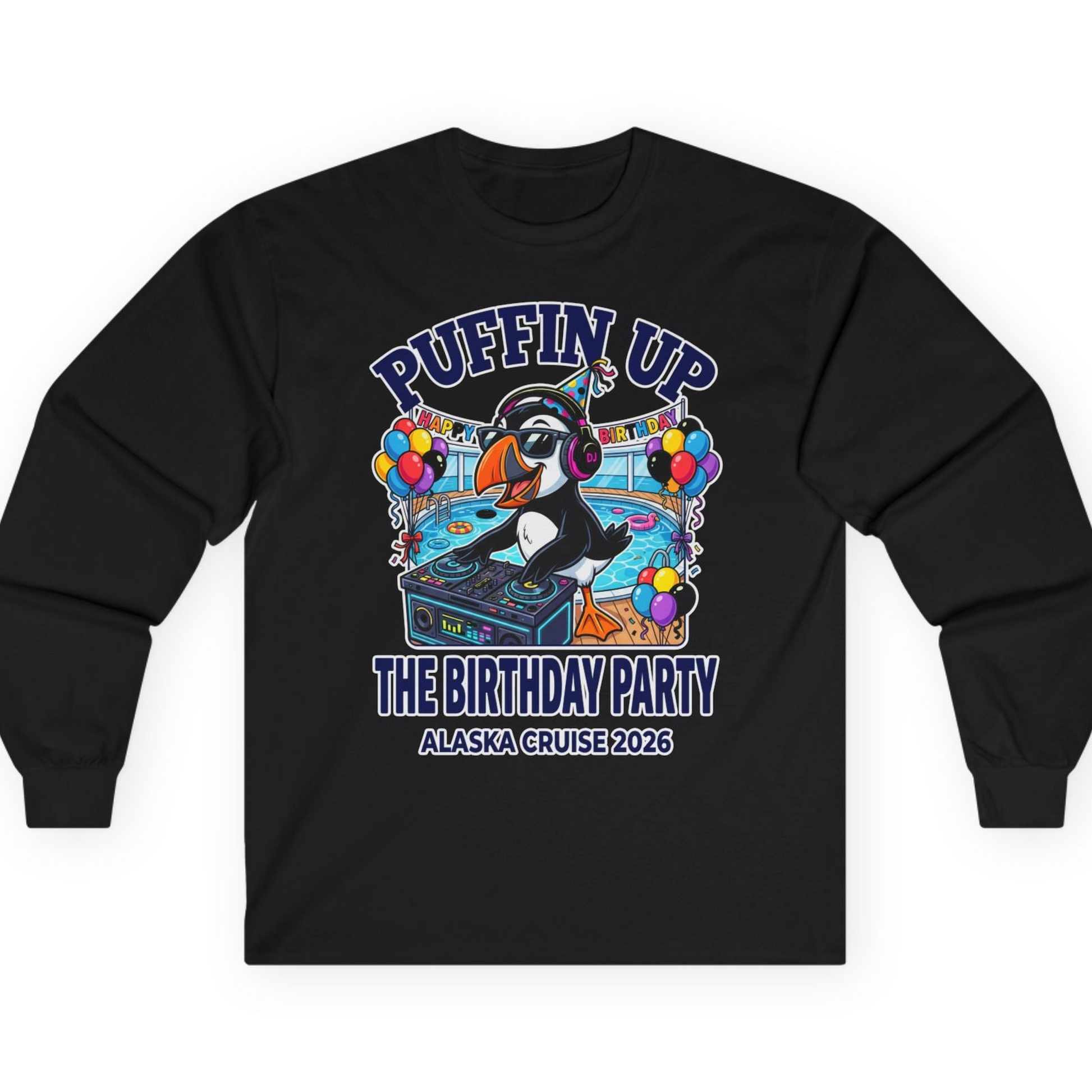 Funny Puffin DJ Birthday Party Alaska Cruise 2026 Shirt — Long Sleeve T-Shirt – Black – Alaska Cruise Shirts