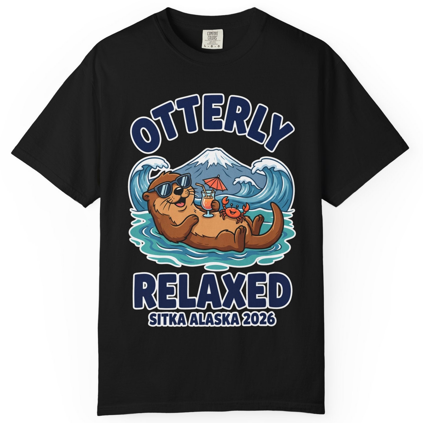 Otterly Relaxed Sitka Alaska 2026 Vacation Souvenir Shirt — Comfort T-Shirt – Black – Alaska Cruise Shirts