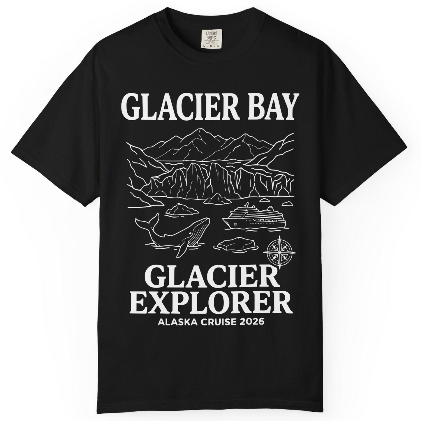 Glacier Bay Alaska Cruise 2026 Glacier Explorer Souvenir Shirt — Comfort T-Shirt – Black – Alaska Cruise Shirts