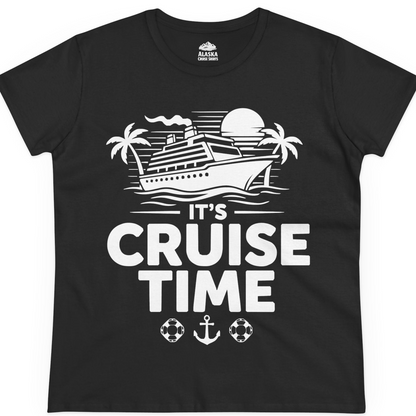 It’s Cruise Time Bold Nautical Vacation Shirt for Cruise Enthusiasts — Ladies Tee T-Shirt – Black – Alaska Cruise Shirts