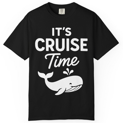 It's Cruise Time Whale Graphic Vacation Cruise Shirt — Comfort T-Shirt – Black – Alaska Cruise Shirts