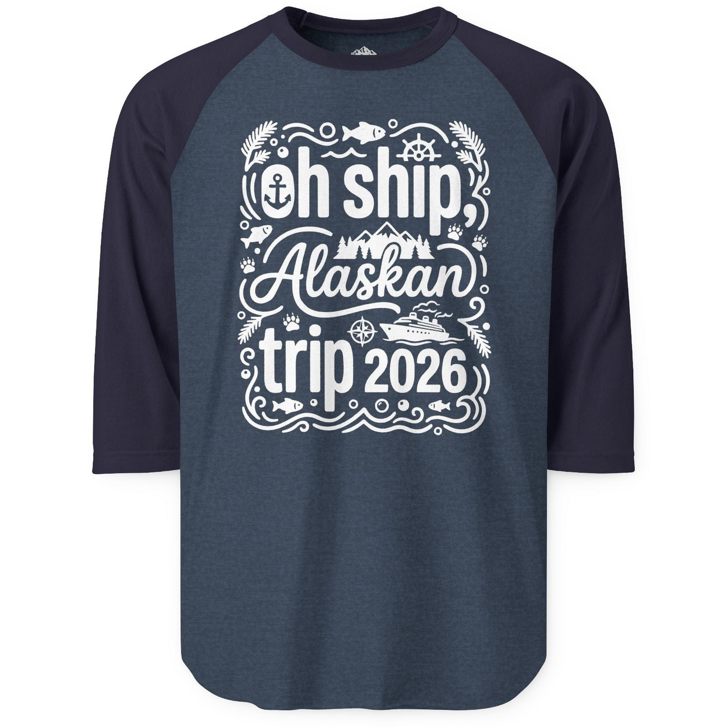 Oh Ship Alaskan Trip 2026 Funny Alaska Cruise Group Shirt — 3/4 Sleeve T-Shirt – Heather Denim/Navy – Alaska Cruise Shirts