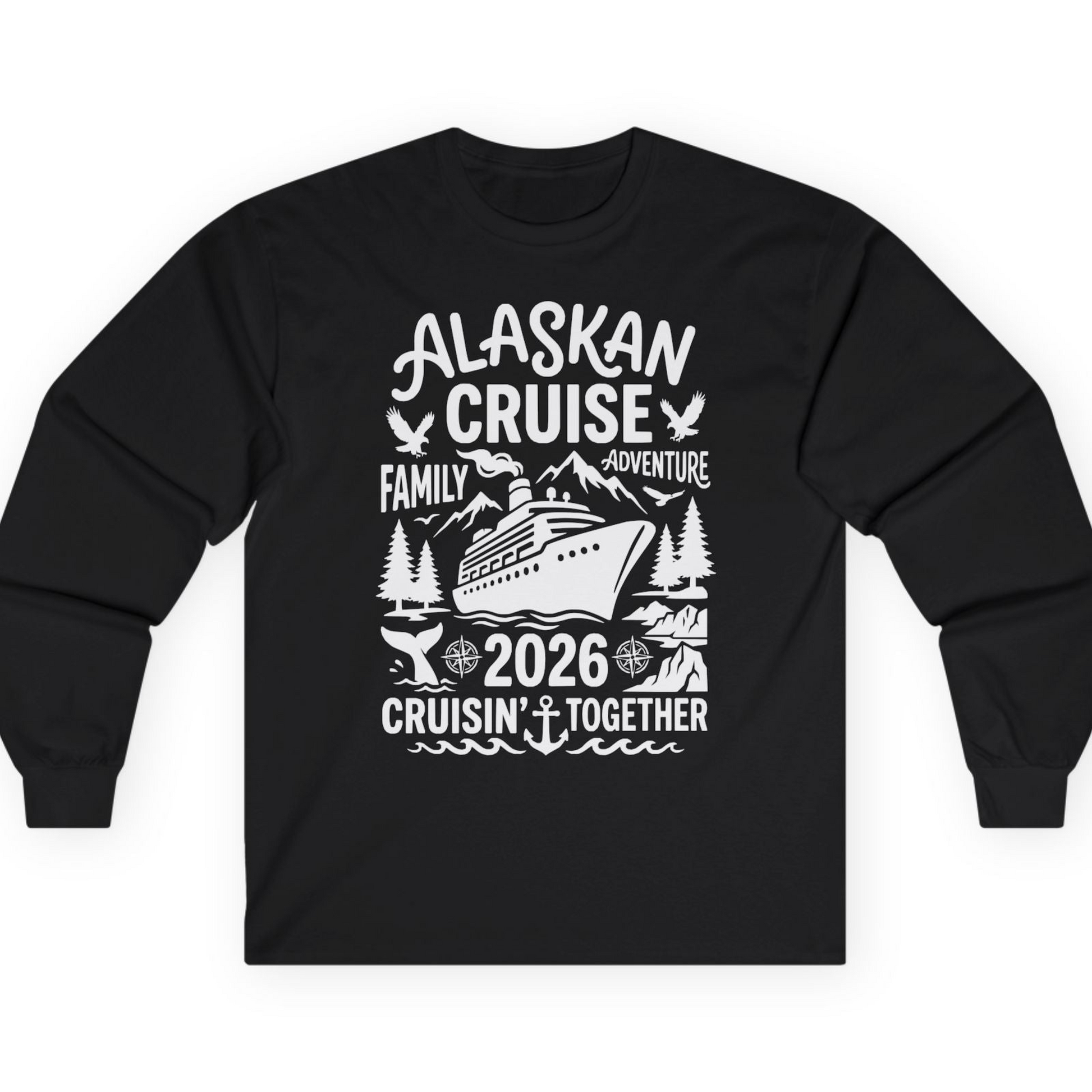 Alaska Cruise Family Adventure 2026 Cruisin Together Shirt — Long Sleeve T-Shirt – Black – Alaska Cruise Shirts