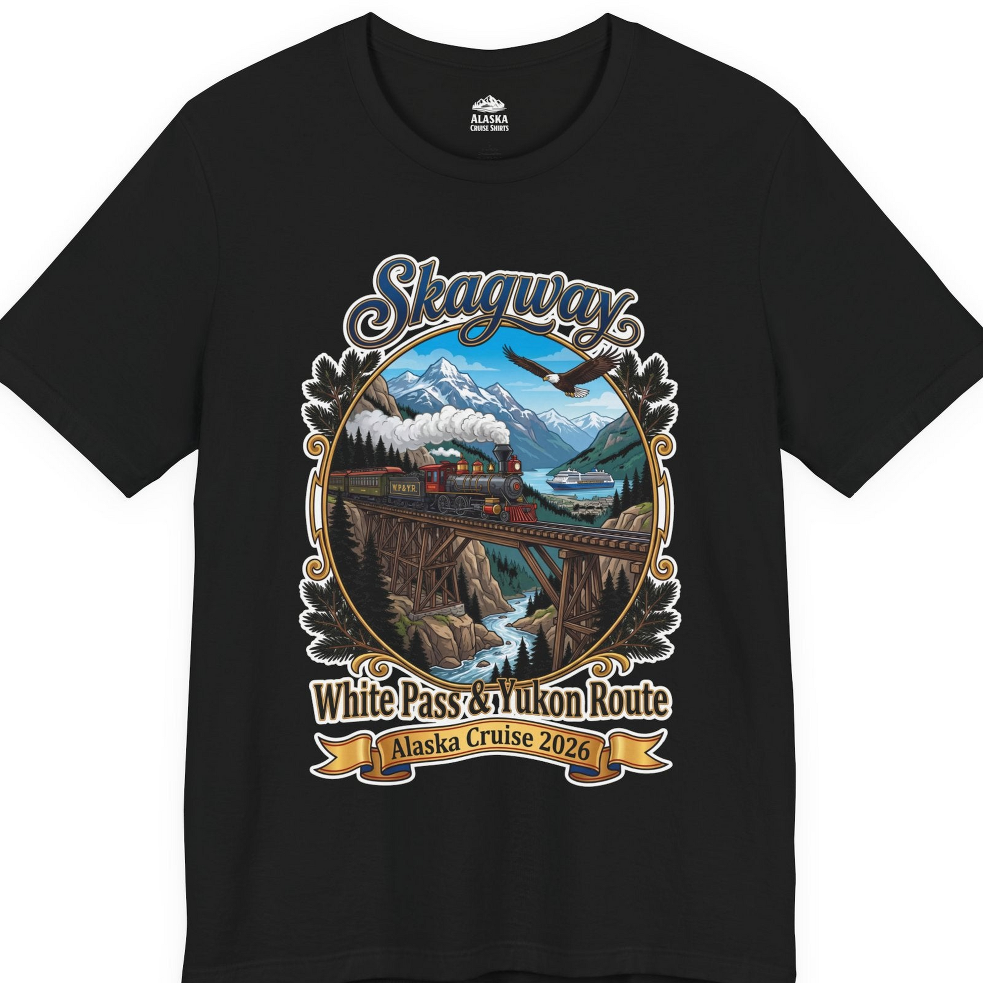 Skagway Alaska Cruise Shirt White Pass Yukon Route 2026 Souvenir — Premium Tee T-Shirt – Black – Alaska Cruise Shirts