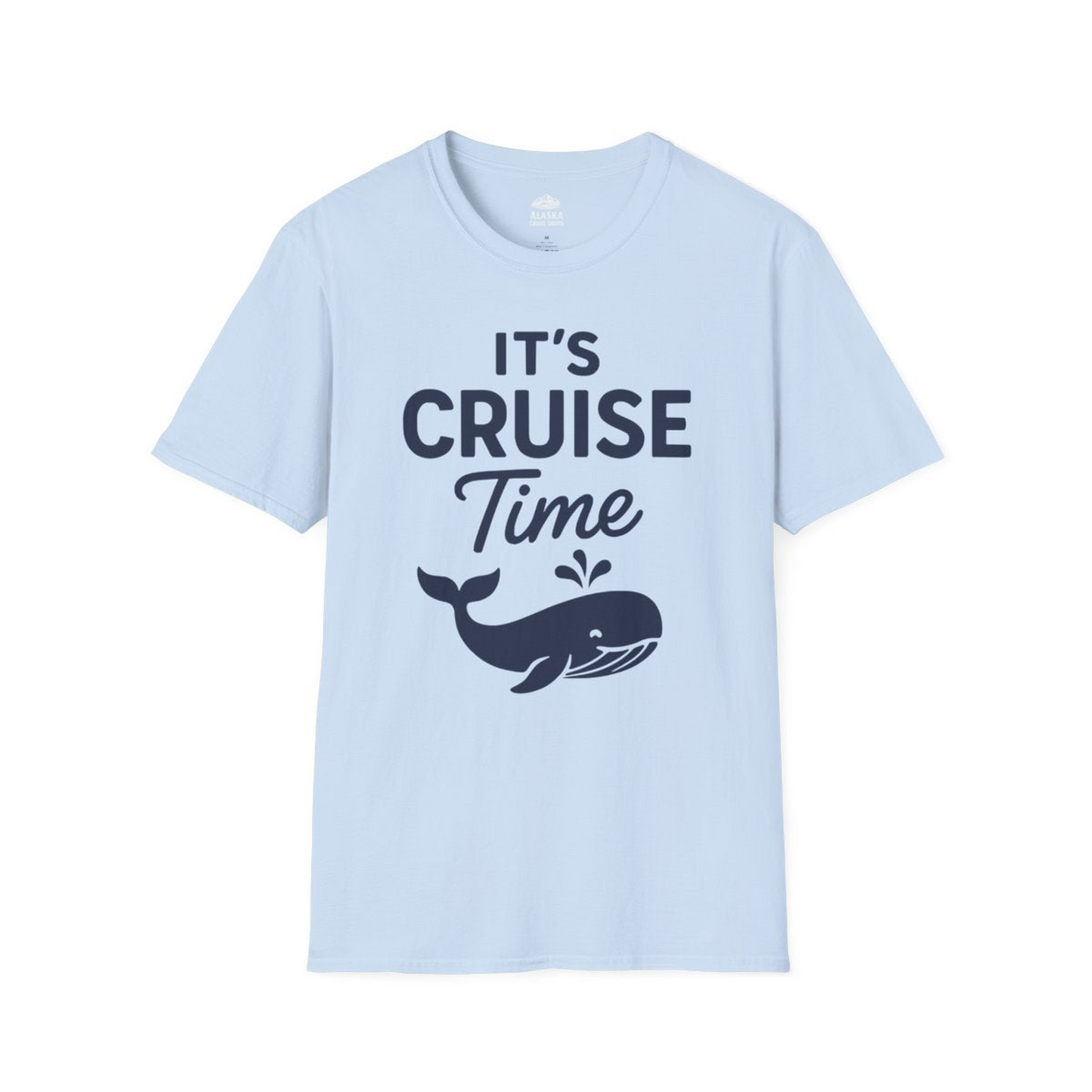 It's Cruise Time Whale Graphic Vacation Cruise Shirt — T-Shirt T-Shirt – Light Blue – Alaska Cruise Shirts