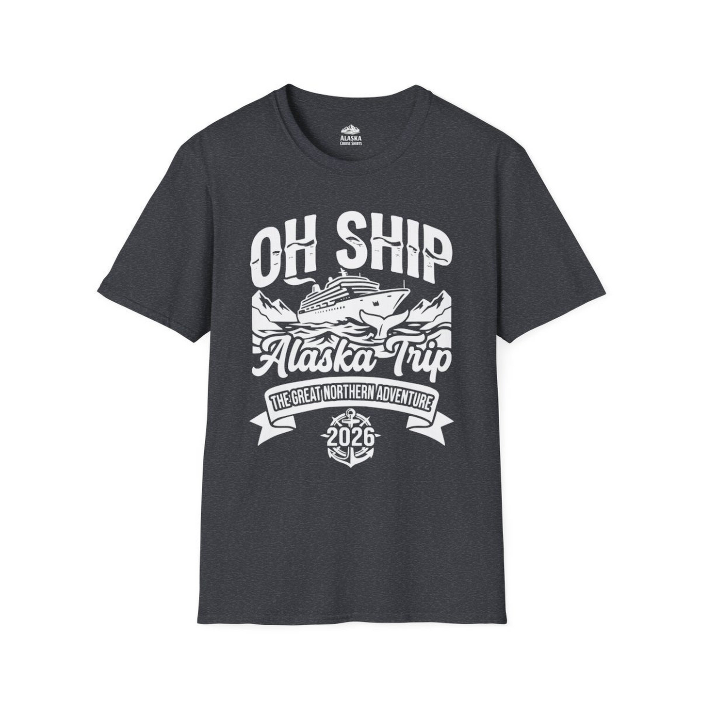 Oh Ship Alaska Trip 2026 Adventure Group Cruise Souvenir Shirt — T-Shirt T-Shirt – Dark Heather Grey – Alaska Cruise Shirts
