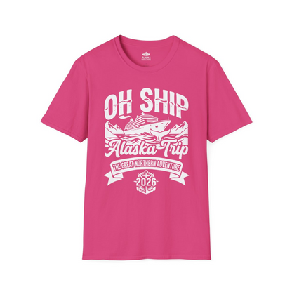Oh Ship Alaska Trip 2026 Adventure Group Cruise Souvenir Shirt — T-Shirt T-Shirt – Heliconia – Alaska Cruise Shirts