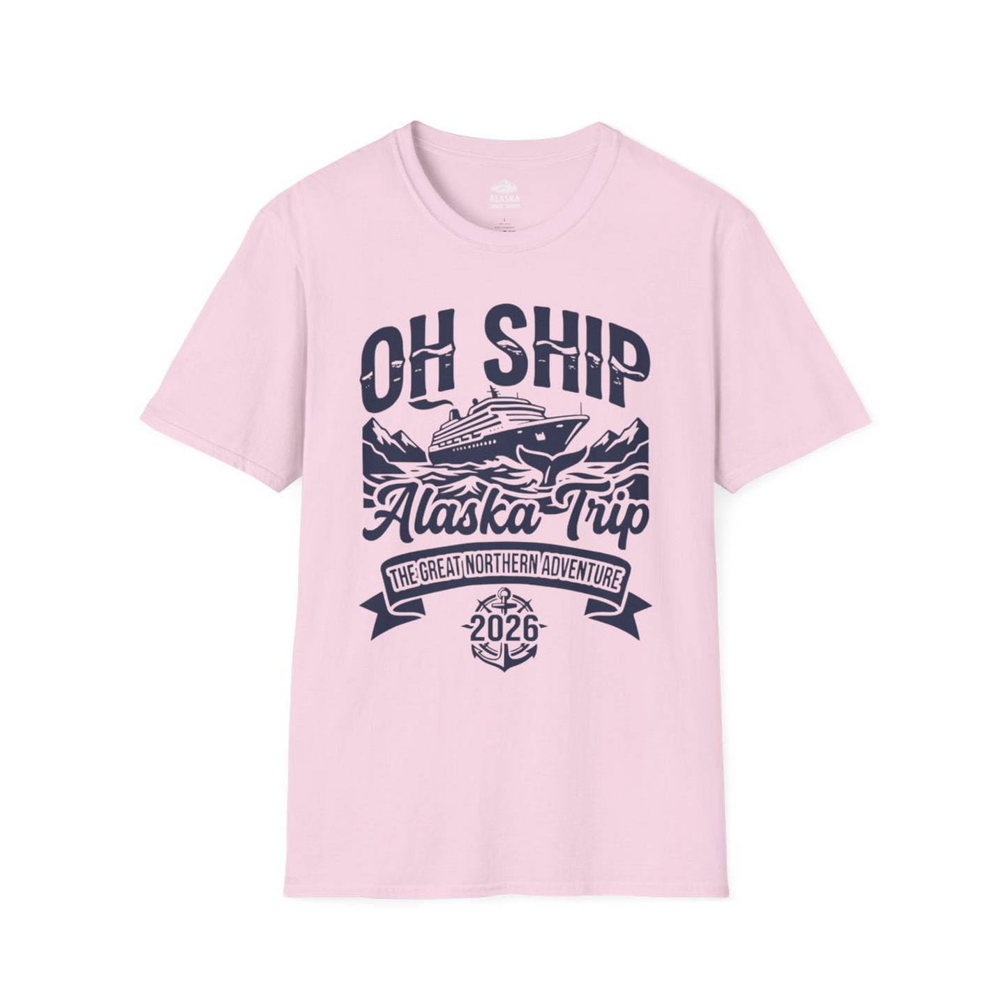 Oh Ship Alaska Trip 2026 Adventure Group Cruise Souvenir Shirt — T-Shirt T-Shirt – Light Pink – Alaska Cruise Shirts