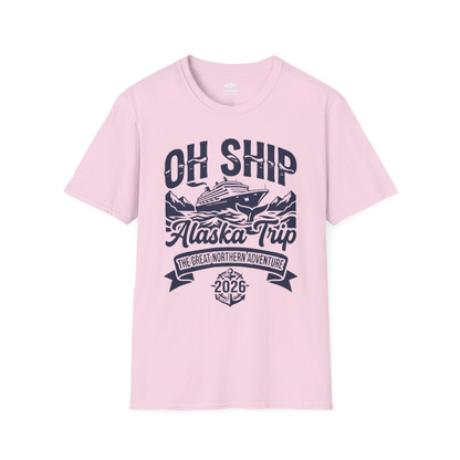 Oh Ship Alaska Trip 2026 Adventure Group Cruise Souvenir Shirt — T-Shirt T-Shirt – Light Pink – Alaska Cruise Shirts