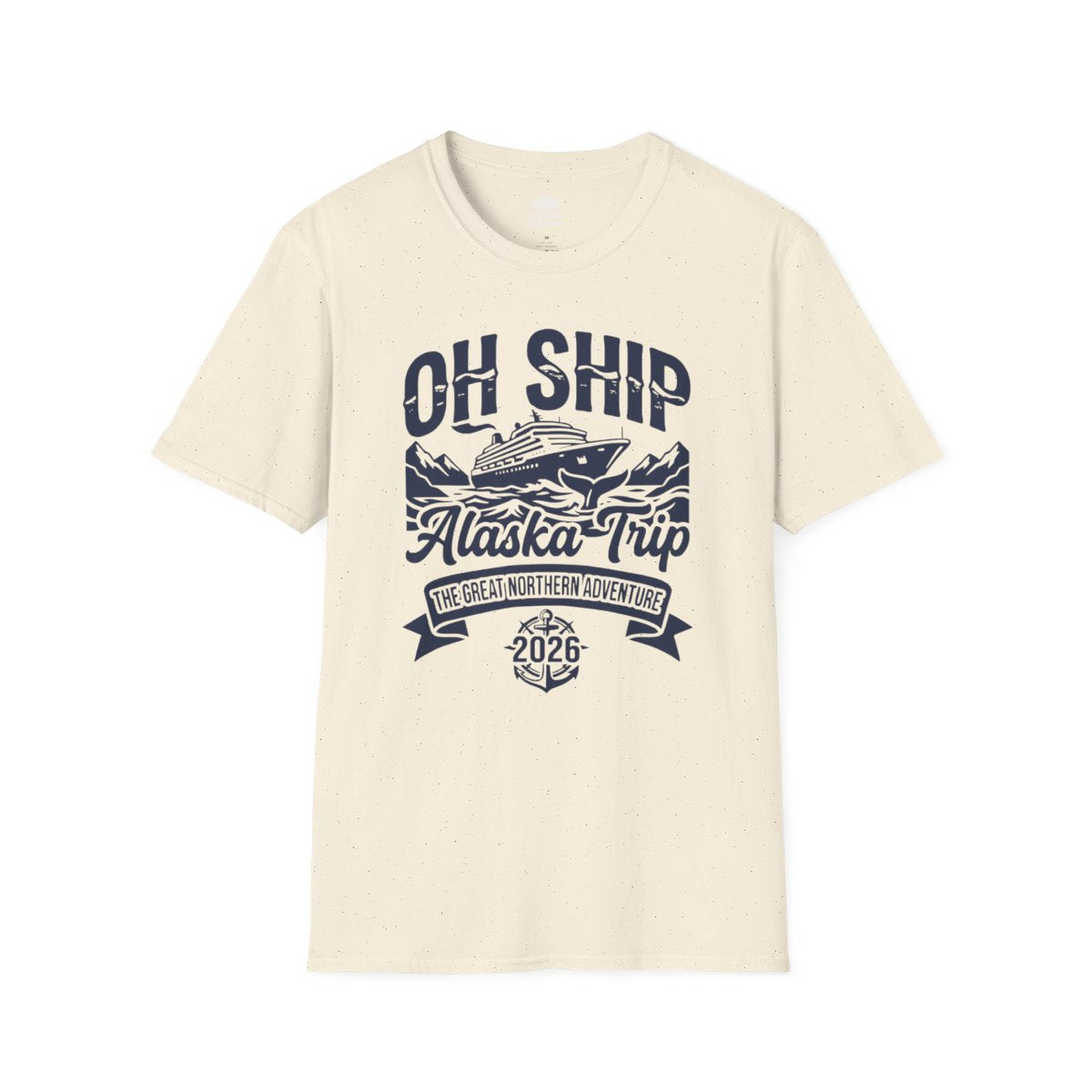 Oh Ship Alaska Trip 2026 Adventure Group Cruise Souvenir Shirt — T-Shirt T-Shirt – Natural – Alaska Cruise Shirts