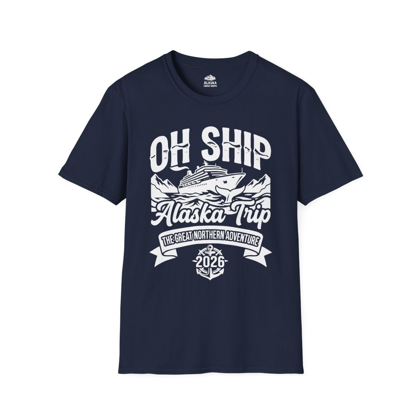 Oh Ship Alaska Trip 2026 Adventure Group Cruise Souvenir Shirt — T-Shirt T-Shirt – Navy – Alaska Cruise Shirts