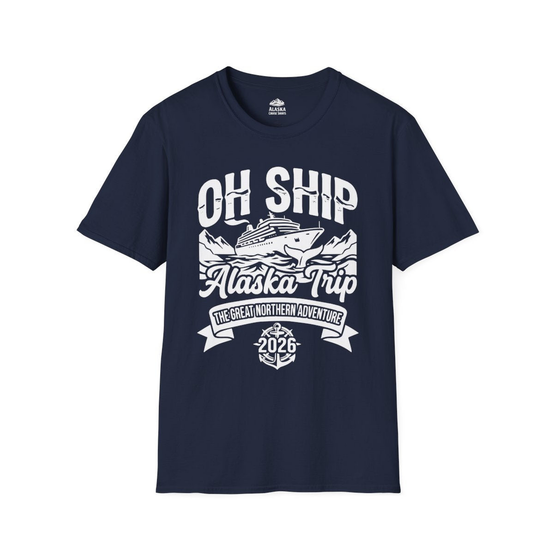 Oh Ship Alaska Trip 2026 Adventure Group Cruise Souvenir Shirt — T-Shirt T-Shirt – Navy – Alaska Cruise Shirts