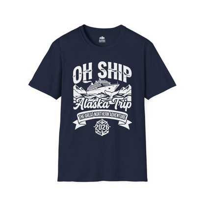 Oh Ship Alaska Trip 2026 Adventure Group Cruise Souvenir Shirt — T-Shirt T-Shirt – Navy – Alaska Cruise Shirts