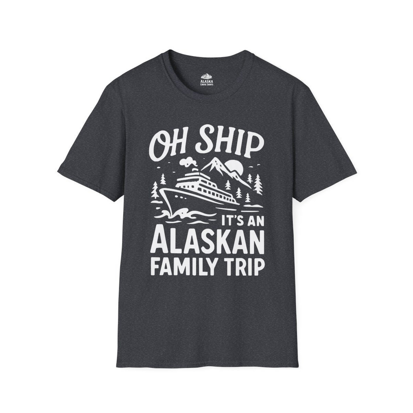 Oh Ship Alaskan Family Trip Alaska Cruise Vacation Shirt — T-Shirt T-Shirt – Dark Heather Grey – Alaska Cruise Shirts